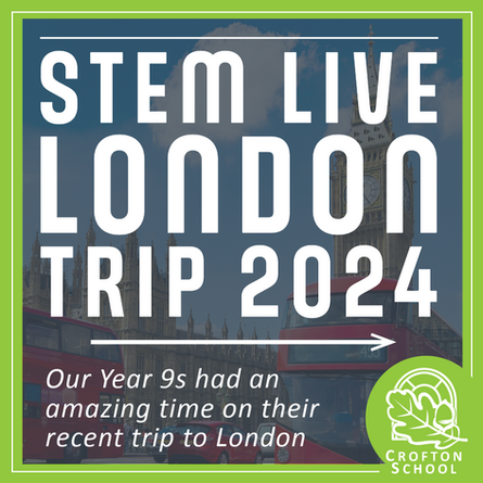 STEM LIVE! London Trip