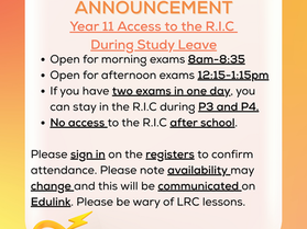 Year 11 Access to the R.I.C during Study Leave